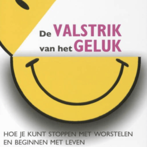 De valstrik van het geluk